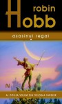 Asasinul regal vol. 1 (Trilogia Farseer, #2.1) - Robin Hobb