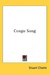 Congo Song - Stuart Cloete