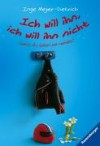 Ich will ihn, ich will ihn nicht - Inge Meyer-Dietrich