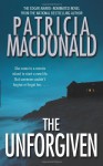 The Unforgiven - Patricia MacDonald