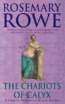 The Chariots of Calyx (A Libertus Mystery of Roman Britain) - Rosemary Rowe