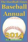 The Hardball Times Baseball Annual 2014 - Dave Studenmund, Paul Swydan