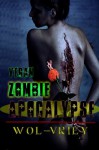 Vegan Zombie Apocalypse - Wol-vriey