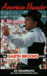 American Thunder: The Garth Brooks Story - Jo Sgammato