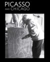 Picasso and Chicago: 100 Years, 100 Works - Stephanie D'Alessandro, Adam Gopnik