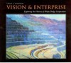 Vision and Enterprise: Exploring the History of Phelps Dodge Corporation - Carlos A. Schwantes