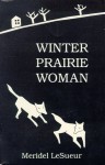 Winter Prairie Woman - Meridel Le Sueur