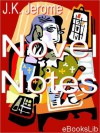 Novel Notes - Jerome K. Jerome