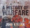 A History of Warfare - John Keegan, Frederick Davidson