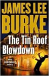 The Tin Roof Blowdown (Dave Robicheaux, #16) - James Lee Burke