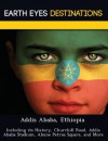 Addis Ababa, Ethiopia: Including its History, Churchill Road, Addis Ababa Stadium, Abune Petros Square, and More - Sam Night