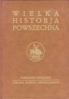 Wielka historia powszechna t.1/4 - Tomasz Kaczmarek