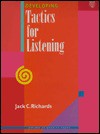 Developing Tactics for Listening - Jack C. Richards