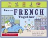 Learn French Together (LL(R) Learn Together) - Living Language