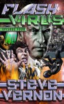 Flash Virus Episode Four - Steve Vernon