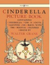 Cinderella Picture Book - Containing Cinderella, Puss in Boots & Valentine and Orson - Walter Crane