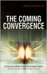 Coming Convergence, The - Stanley Schmidt
