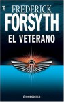 El veterano - Frederick Forsyth