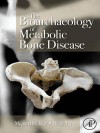 The Bioarchaeology of Metabolic Bone Disease - Megan Brickley, Rachel Ives