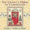 The Heart & Home of Christmas - Karla Dornacher