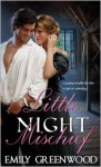 A Little Night Mischief - Emily Greenwood