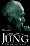 Carl Gustav Jung Part 1 Of 2 - Frank McLynn