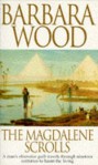 The Magdalene Scrolls - Barbara Wood