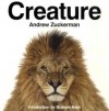 Creature - Andrew Zuckerman