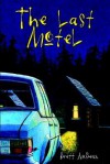 The Last Motel - Brett McBean, Keith Minnion, Brian Keene