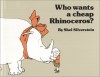 Who Wants Cheap Rhinocer - Shel Silverstein