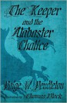 The Keeper and the Alabaster Chalice - Paige W. Pendleton, Thomas Block