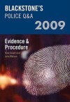 Blackstone's Police Q&A: Evidence and Procedure 2009 (Police Q & A) - Huw Smart, John Watson