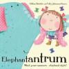 Elephantantrum! - Gillian Shields, Cally Johnson-Isaacs