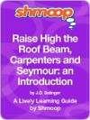 Raise High the Roof Beam, Carpenters and Seymour - Shmoop