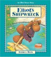 Elliot's Shipwreck - Andrea Beck