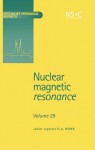 Nuclear Magnetic Resonance: Volume 29 - Royal Society of Chemistry, Cynthia J Jameson, M Yamaguchi, Hiroyuki Fukui, Krystyna Kamienska-Trela, Royal Society of Chemistry