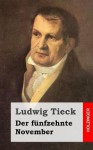 Der Funfzehnte November - Ludwig Tieck