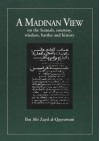 A Madinan View on the Sunnah, Courtesy, Wisdom, Battles & History - Abdassamad Clarke, ọAbd Allāh ibn ọAbd al-Raḥmān Ibn Abī Zayd al-Qayrawānī