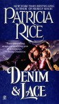 Denim and Lace - Patricia Rice