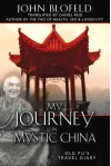 My Journey in Mystic China: Old Pu's Travel Diary - John Blofeld