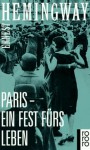 Paris, Ein Fest Fürs Leben - Ernest Hemingway