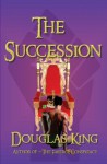 The Succession - Douglas King