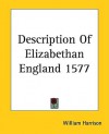 A Description of Elizabethan England 1577 - William Harrison