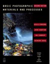 Basic Photographic Materials and Processes - Leslie Stroebel, John Compton, Ira Current, Richard Zakia