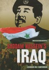 Saddam Hussein's Iraq - James R. Arnold