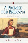 A Promise for Breanna (Angel of Mercy Series #1) - Al Lacy