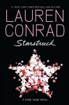 Starstruck: A Fame Game Novel - Lauren Conrad