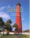 Southern Lighthouses, 3rd: Outer Banks to Cape Florida - Bruce Roberts, Ray Jones