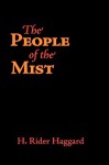 The People of the Mist, Large-Print Edition - H. Rider Haggard