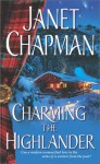 Charming the Highlander (Highlander Trilogy) - Janet Chapman